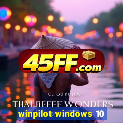 winpilot windows 10